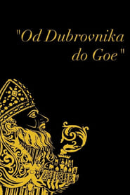 Od Dubrovnika do Goe (2022)
