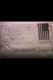 How to Become an American Transgender Theorist (A Recipe) (1998)