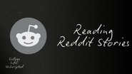 Reading Reddit Stories