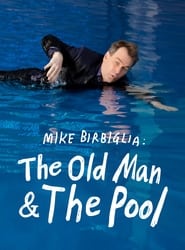 Mike Birbiglia: The Old Man and the Pool (2023)