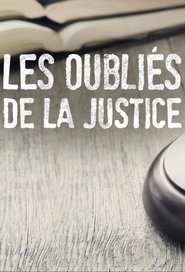 Les oubliés de la justice 2018 Δωρεάν απεριόριστη πρόσβαση