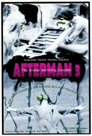 Afterman III: The Global Warming Disaster постер