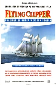 Poster Flying Clipper - Traumreise unter weißen Segeln