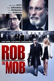 Rob the Mob film en streaming