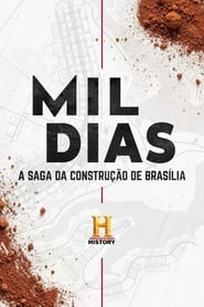 Mil Dias: A Saga da Construção de Brasília - Season 1