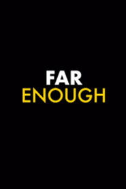 FAR ENOUGH (2025)
