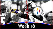 Week 18 - Versus the Ravens