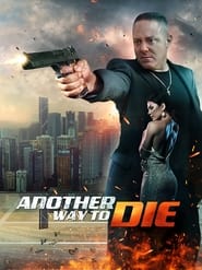 Another Way to Die постер