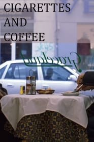 Cigarettes and Coffee (2004) poster