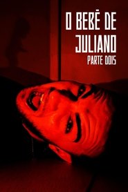 O Bebê de Juliano: Parte Dois