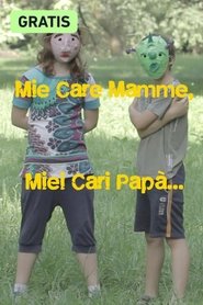 Poster Mie care mamme, miei cari papà... 2013