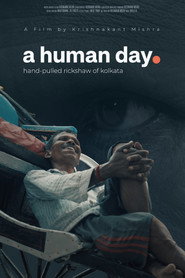 A Human Day - Hand Pulled Rickshaw of Kolkata