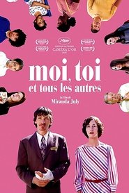 Film Moi, toi et tous les autres streaming