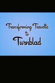 Hairspray: Transforming Travolta to Turnblad