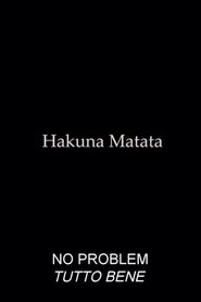 Hakuna Matata (2013)