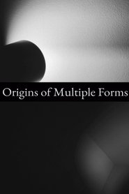 Origins of Multiple Forms