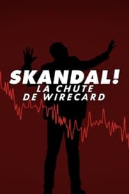 Skandal! La chute de Wirecard (2022)