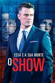 Esta é a Sua Morte – O Show