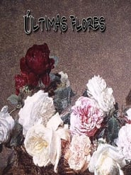 Poster for Últimas Flores