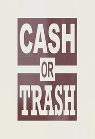Cash or Trash постер