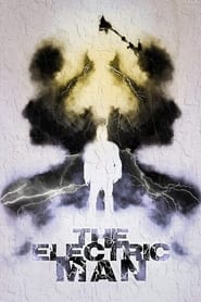 Voir The Electric Man en streaming vf gratuit sur streamizseries.net site special Films streaming