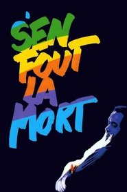 S'en fout la mort (1990)