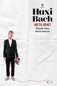 Poster Huxi Bach: Ind til benet 2017