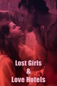 Lost Girls and Love Hotels