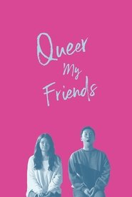 Queer My Friends (2023)