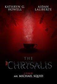 Watch The Chrysalis (2020)