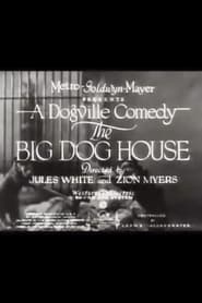 The Big Dog House