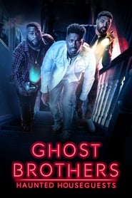 Ghost Brothers: Haunted Houseguests постер