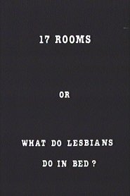 Poster 17 Rooms or What Do Lesbians Do in Bed? 1986
