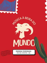 M&uacute;sica &agrave; Beira do Mundo (2025)