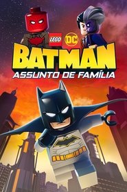 LEGO DC Batman – Assunto de Família