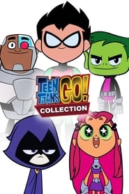 Teen Titans Go! Collection en streaming