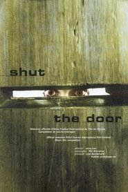 Poster Shut the Door 2000