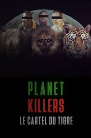 Planet Killers : Le cartel du tigre (2025)