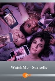 مترجم أونلاين وتحميل كامل WatchMe – Sex sells مشاهدة مسلسل