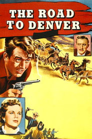 The Road to Denver (1955)