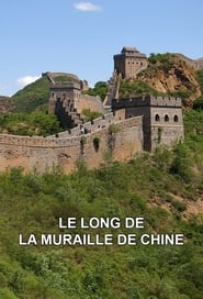 Le Long de la Muraille de Chine