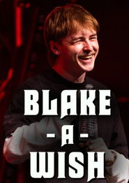 Blake Pavey: Blake-A-Wish (2025)