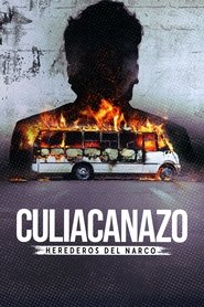 Culiacanazo: Herederos del narco (2025)