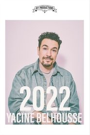 Poster Yacine Belhousse : 2022 2022