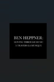 Ben Heppner: Moving Through Music