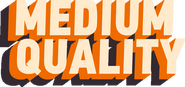 Medium Quality