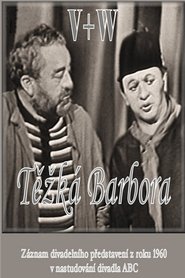 Watch Těžká Barbora Full Movie Online 1960