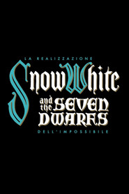 Biancaneve e i sette nani: la realizzazione dell’impossibile