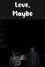Love, Maybe