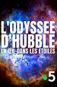 L’odyssée d’Hubble, un œil dans les étoiles (2022)